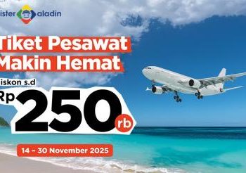 Rencanakan Liburan Tanpa Cemas Biaya Diskon Tiket Pesawat Hingga Rp250.000